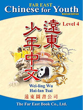 Load image into Gallery viewer, Far East Chinese for Youth (Revised Edition) Level 4 Textbook少年中文