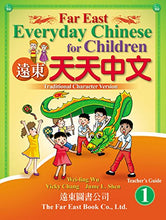 Load image into Gallery viewer, Far East Everyday Chinese for Children Level 1-Teacher's Guide/Traditional 遠東天天中文