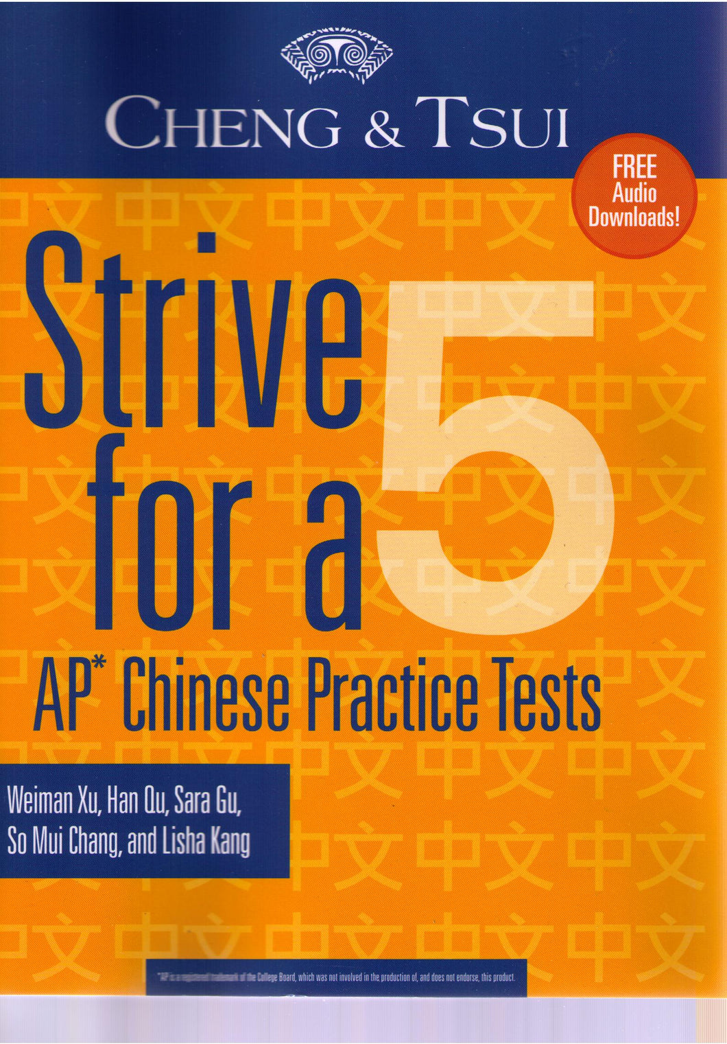Strive for a 5: AP Chinese Practice Tests／ AP中文模擬試題