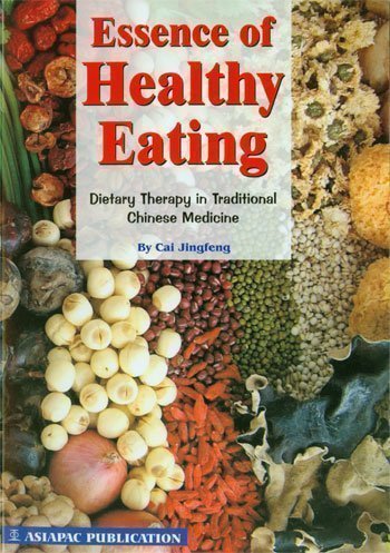 Essence of Healthy Eating-Dietary Therapy in Traditional Chinese Medicine 中醫飲食療法