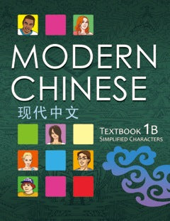 Modern Chinese 現代中文 Level 1B (Student Textbook with Audio CD)