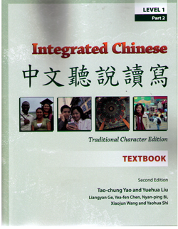 Integrated Chinese Level 1 Part 2,Textbook, Expanded 2nd Ed.-Traditional中文聽說讀寫